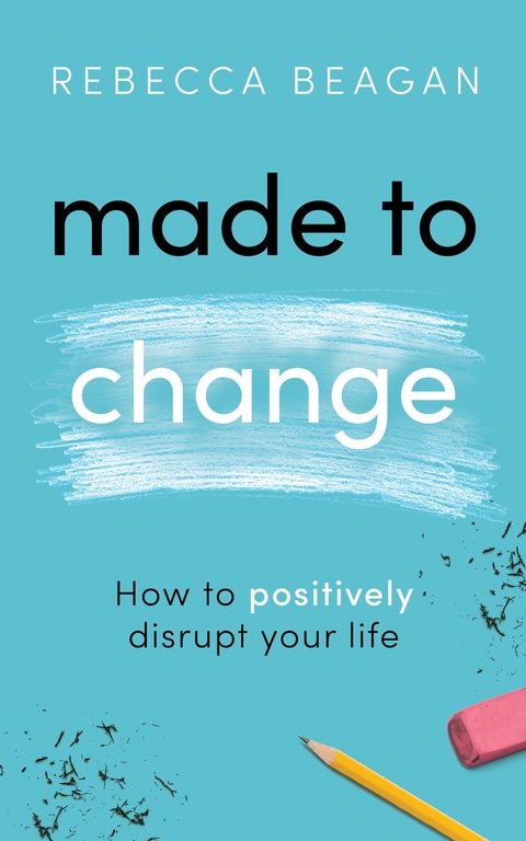 Made to Change - Rebecca Beagan