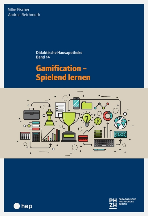 Gamification - Spielend lernen (E-Book) - Silke Fischer, Andrea Reichmuth
