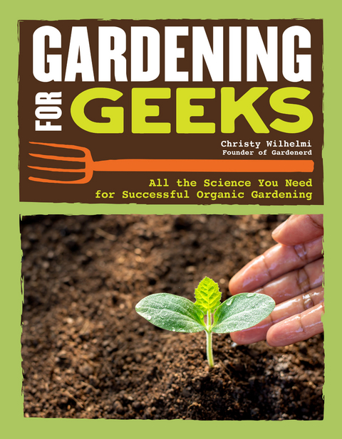 Gardening for Geeks -  Christy Wilhelmi