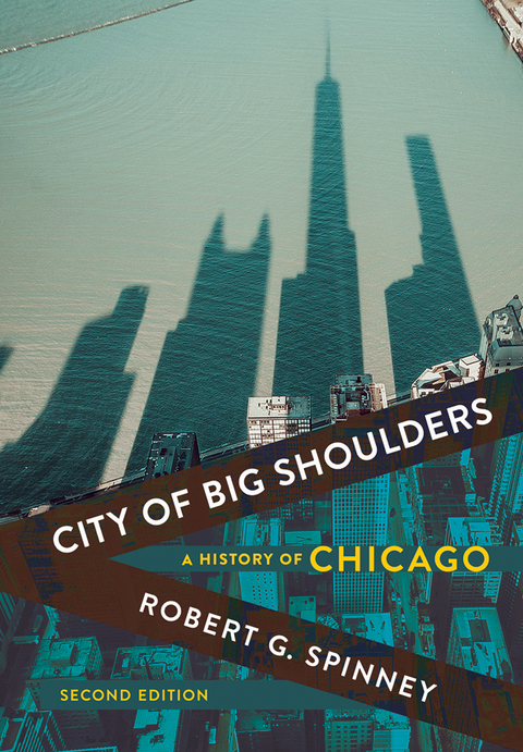 City of Big Shoulders - Robert G. Spinney