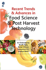 Recent Trends And Advances in Food Science And Post Harvest Technology -  Ivi Chakraborty,  Dr. Riadh Ilahy