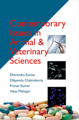 Contemporary Issues In Animal And Veterinary Sciences -  Dibyendu Chakraborty,  Dhirendra Kumar
