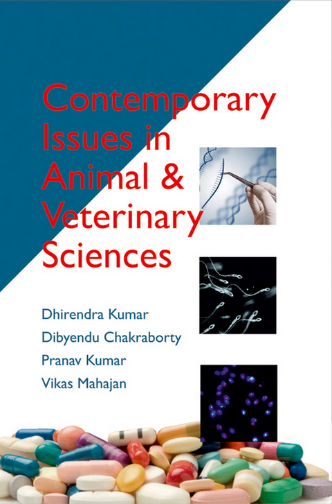 Contemporary Issues In Animal And Veterinary Sciences -  Dibyendu Chakraborty,  Dhirendra Kumar