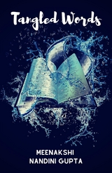 Tangled Words - Nandini Gupta,  Meenakshi