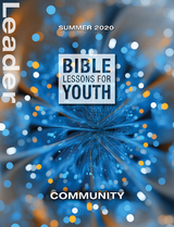 Bible Lessons for Youth Summer 2020 Leader - Tim Gossett, Julie Conrady, Jenny Youngman, Sally Hoelscher