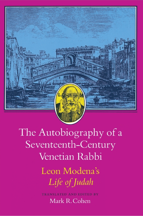 The Autobiography of a Seventeenth-Century Venetian Rabbi - Leone Modena