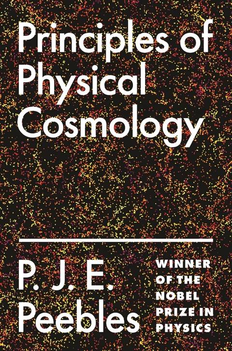 Principles of Physical Cosmology - P. James E. Peebles