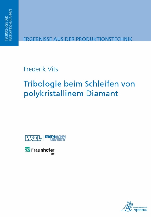 Tribologie beim Schleifen von polykristallinem Diamant - Frederik Vits