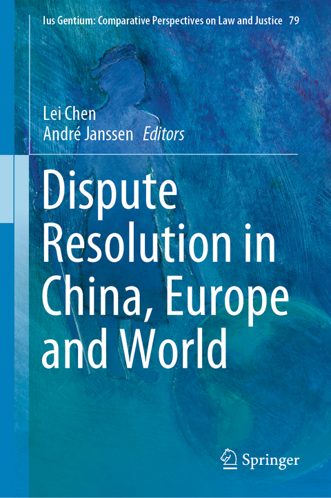 Dispute Resolution in China, Europe and World - 