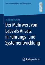 Der Mehrwert von Labs als Ansatz in F&uuml;hrungs- und Systementwicklung - Martina Maurer