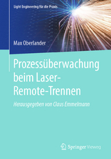 Prozess&uuml;berwachung beim Laser-Remote-Trennen - Max Oberlander