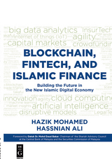 Blockchain, Fintech, and Islamic Finance -  Hazik Mohamed,  Hassnian Ali
