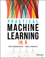 Practical Machine Learning in R - Fred Nwanganga, Mike Chapple