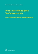 Praxis des &ouml;ffentlichen Verfahrensrechts - Ren&eacute; Wiederkehr, Kaspar Pl&uuml;ss