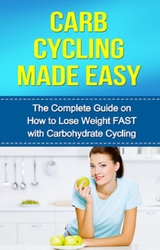 Carb Cycling Made Easy - David Remington