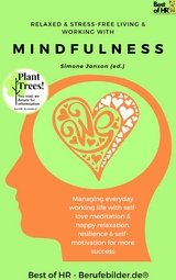 Relaxed & Stress-Free Living & Working with Mindfulness -  Simone Janson