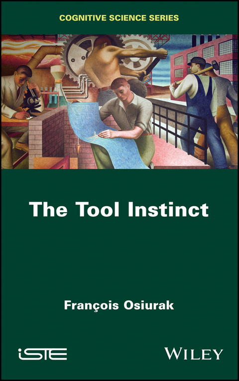 The Tool Instinct - Fran&ccedil;ois Osiurak