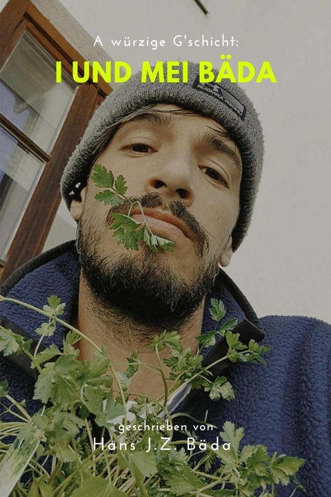 A w&uuml;rzige G'schicht: - Johannes Zeiler