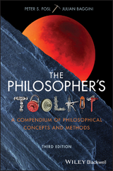 The Philosopher's Toolkit - Peter S. Fosl, Julian Baggini