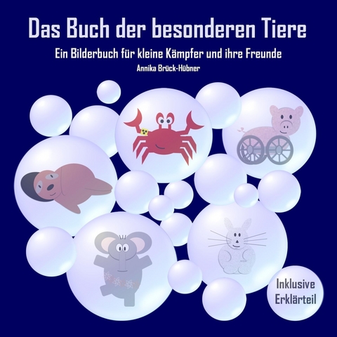 Das Buch der besonderen Tiere - Annika Br&uuml;ck-H&uuml;bner