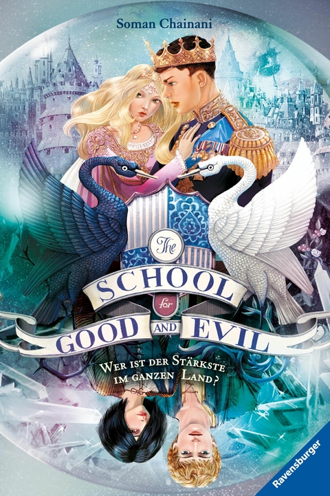 The School for Good and Evil, Band 5 - Wer ist der St&auml;rkste im ganzen Land? -  Soman Chainani