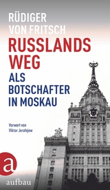 Russlands Weg - R&uuml;diger von Fritsch