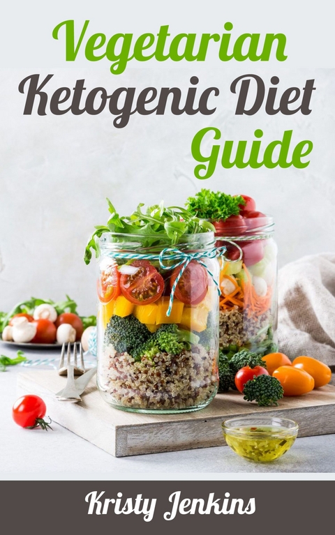 Vegetarian Ketogenic Diet Guide - Kristy Jenkins