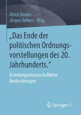 &bdquo;Das Ende der politischen Ordnungsvorstellungen des 20. Jahrhunderts." - 