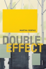 Double Effect - Martha Serpas
