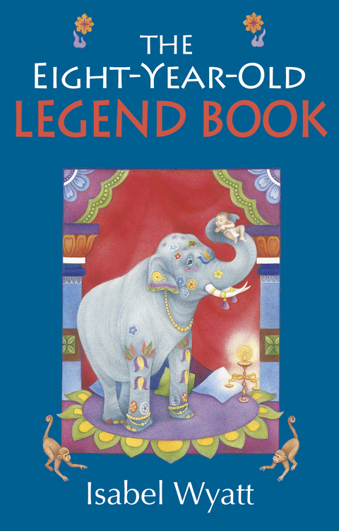 The Eight-Year-Old Legend Book - Isabel Wyatt