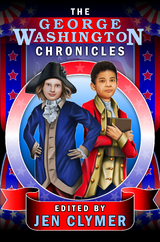 The George Washington Chronicles - 