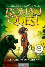 Roman Quest - Gefahr in der Arena (Roman Quest 3) -  Caroline Lawrence