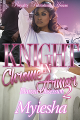 Knight In Chrome Armor 2 - Myiesha Myiesha