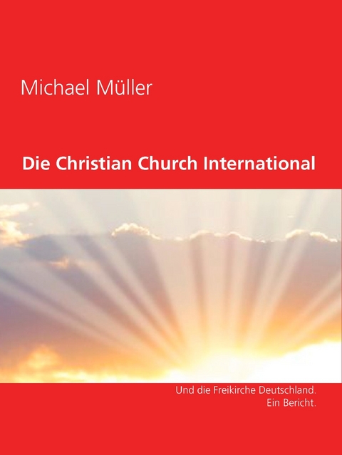 Christian Church International - Michael M&uuml;ller
