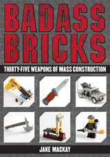 Badass Bricks -  Jake Mackay