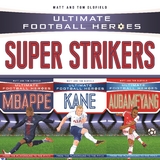 Ultimate Football Heroes Collection: Super Strikers - Matt Oldfield Ltd