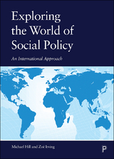 Exploring the World of Social Policy - Michael Hill, Zo&euml; Irving