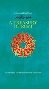A Treasury of Rumi - Muhammad Isa Waley, Jalal al-Din Rumi