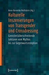 Kulturelle Inszenierungen von Transgender und Crossdressing - 