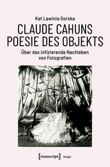 Claude Cahuns Poesie des Objekts -  Kat Lawinia Gorska