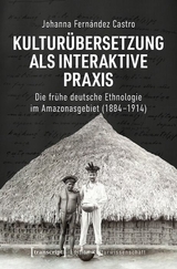 Kultur&uuml;bersetzung als interaktive Praxis - Johanna Fern&aacute;ndez Castro