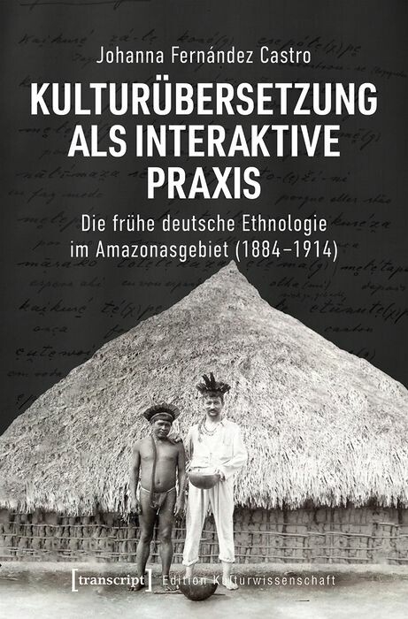 Kultur&uuml;bersetzung als interaktive Praxis - Johanna Fern&aacute;ndez Castro
