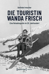 Die Touristin Wanda Frisch - Gerlinde Irmscher