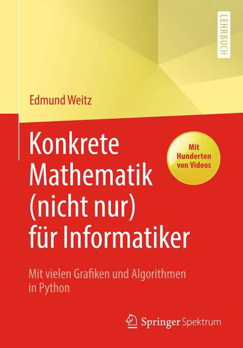 Konkrete Mathematik (nicht nur) für Informatiker -  Edmund Weitz