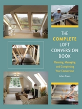 Complete Loft Conversion Book -  Julian Owen