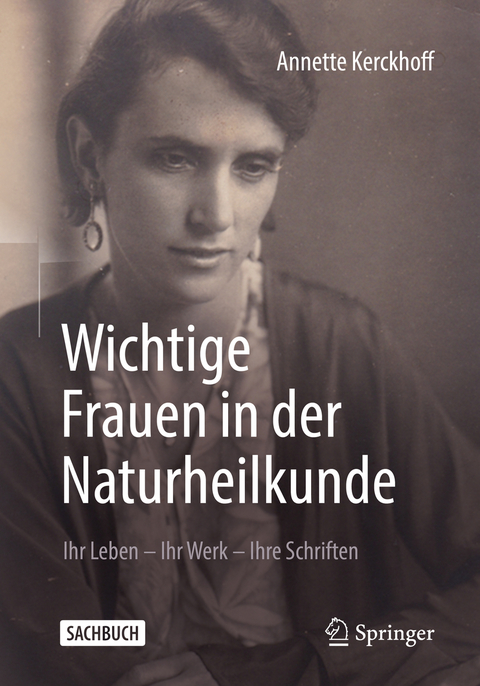 Wichtige Frauen in der Naturheilkunde - Annette Kerckhoff