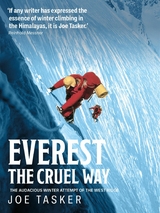 Everest the Cruel Way -  Joe Tasker