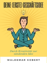 Deine (erste) Gesch&auml;ftsidee - Waldemar Kobert