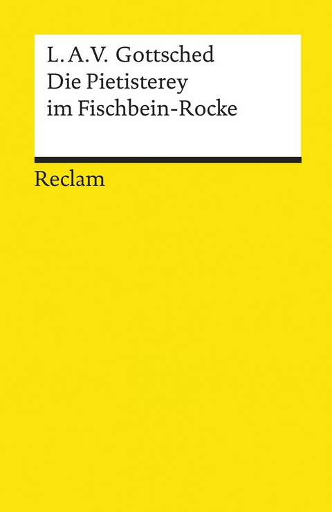 Die Pietisterey im Fischbein-Rocke - Luise Adelgunde Victorie Gottsched
