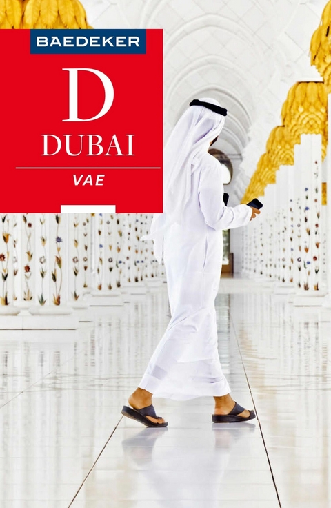 Baedeker Reiseführer E-Book Dubai, Vereinigte Arabische Emirate - Manfred Wöbcke, Birgit Müller-Wöbcke, Margit Kohl